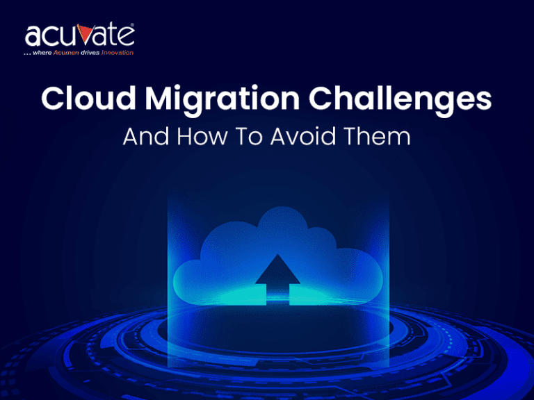 6 Cloud Migration Challenges & How to Overcome Them | Acuvate